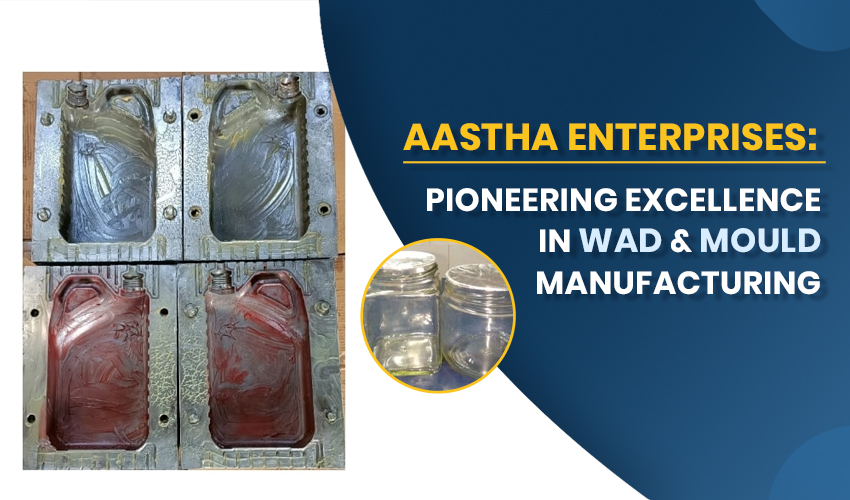 Aastha Enterprises: Pioneering Excellence in Wad and Mould Manufacturing